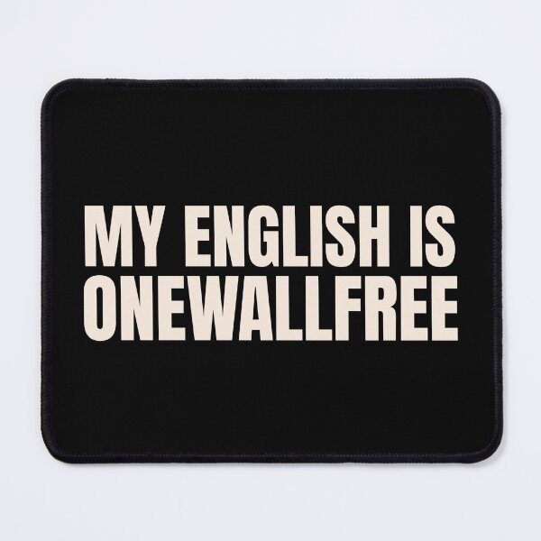 Item preview, My english is onewallfree Denglish designed and sold by MEMES-GER.