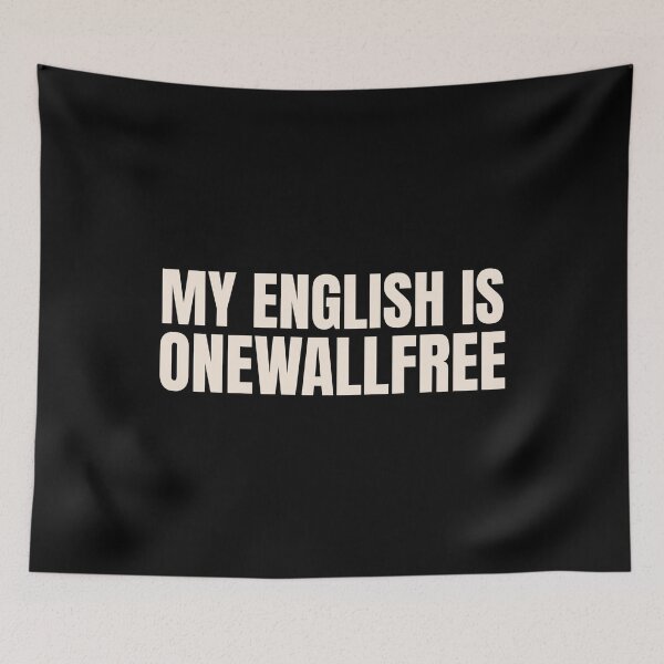 Item preview, My english is onewallfree Denglish designed and sold by MEMES-GER.