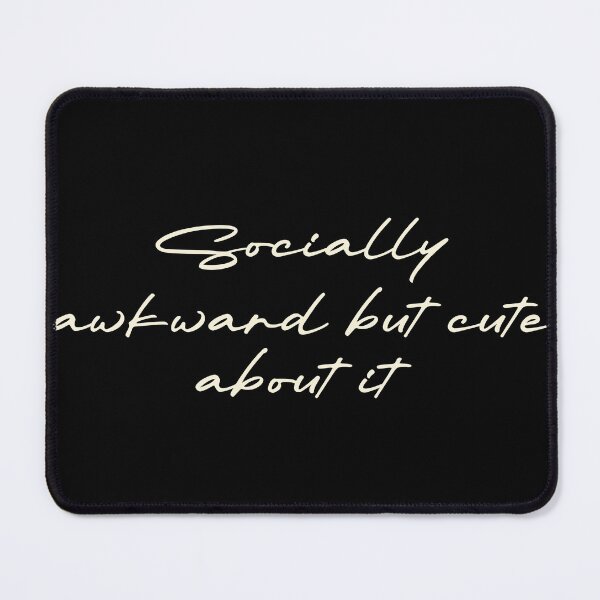 Item preview, Socially awkward but cute about it designed and sold by Ninjacatoff.