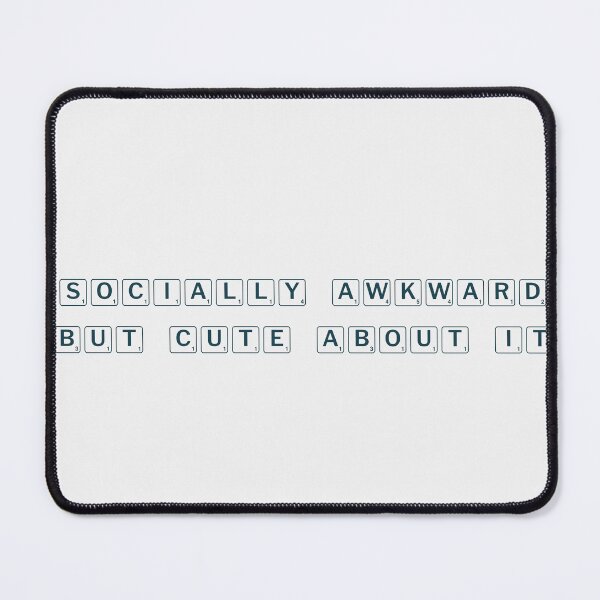 Item preview, Socially awkward but cute about it designed and sold by Ninjacatoff.