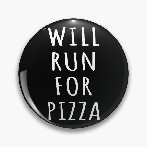 Item preview, Will Run For Pizza I designed and sold by Lemon Pepper.