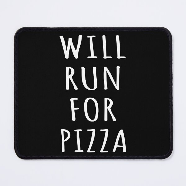 Item preview, Will Run For Pizza I designed and sold by Lemon Pepper.