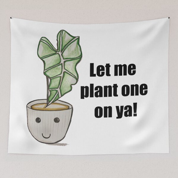 Item preview, Let me plant one on ya! designed and sold by Luilui7.