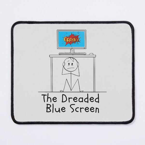 Item preview, Funny The Dreaded Blue Screen Cartoon. designed and sold by MPC-Mince-Pies.