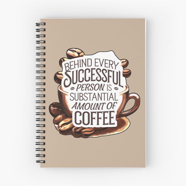 Item preview, Behind Every Successful Person Is Substantial Amount Of Coffee designed and sold by Myra365Art.