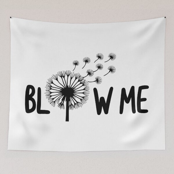 Item preview, Blow Me – Funny Dandelion Pun Design designed and sold by Aredbox.