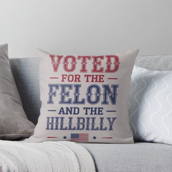 Item preview,  Voted For The Felon And The Hillbilly designed and sold by marosz12.