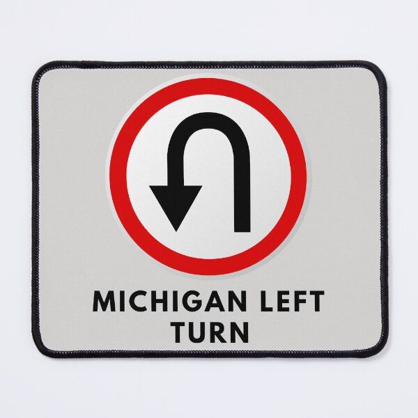 Item preview, Michigan Left Turn designed and sold by Vast-Designs.