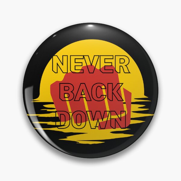 Item preview, Never Back Down designed and sold by AllOutDesigns.