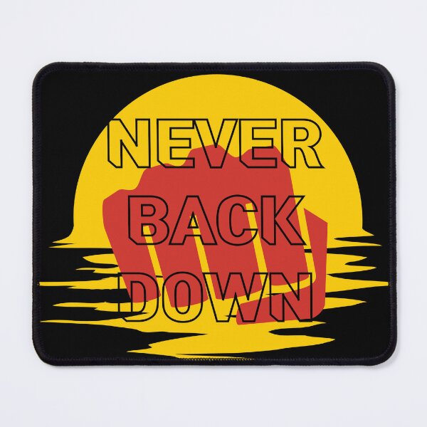 Item preview, Never Back Down designed and sold by AllOutDesigns.