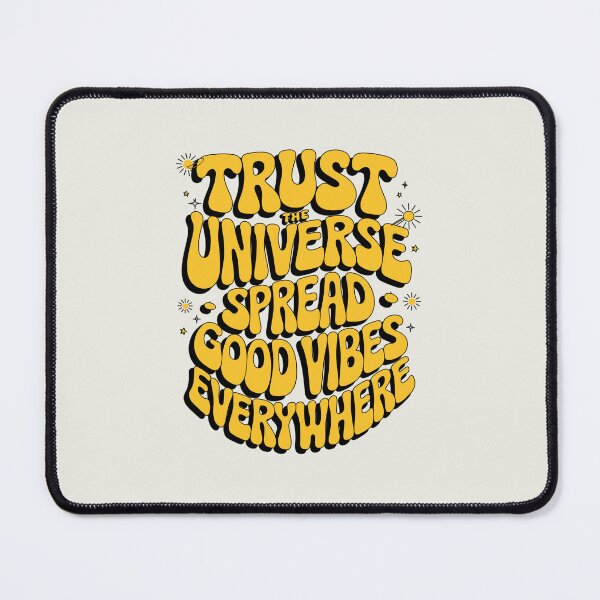 Item preview, "Trust the Universe" - Spread Good Vibes Everywhere! designed and sold by paulo silveira.
