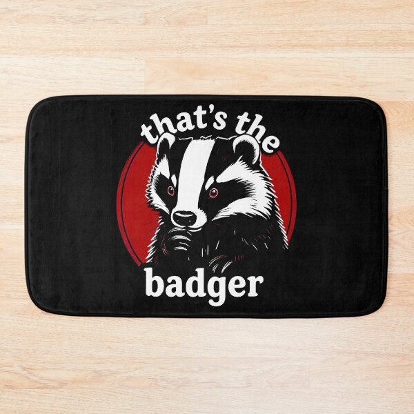 Item preview, That's the Badger! designed and sold by Dollycat Industries.