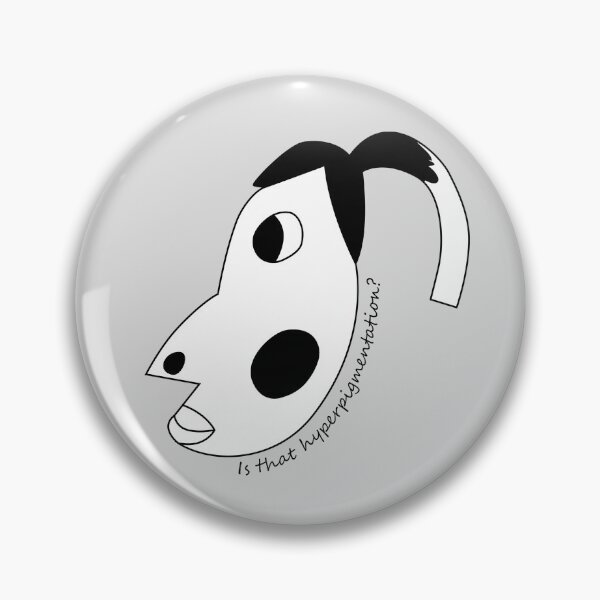 Item preview, Is that hyperpigmentation? designed and sold by Athenasgirl.