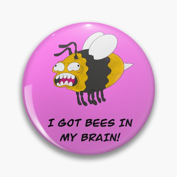 Item preview, I got bees in my brain! designed and sold by Jmablesonart.