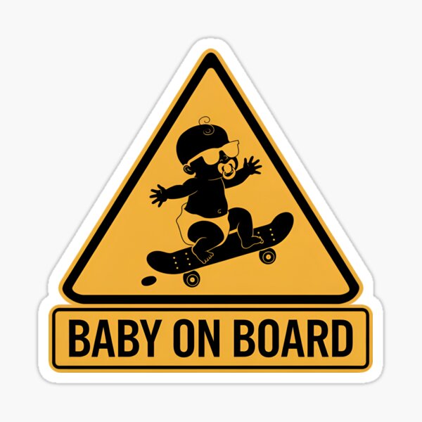 Artikel-Vorschau von Baby on Board - Warnschild mit Skateboard fahrendem Baby, designt und verkauft von LukArtThis.