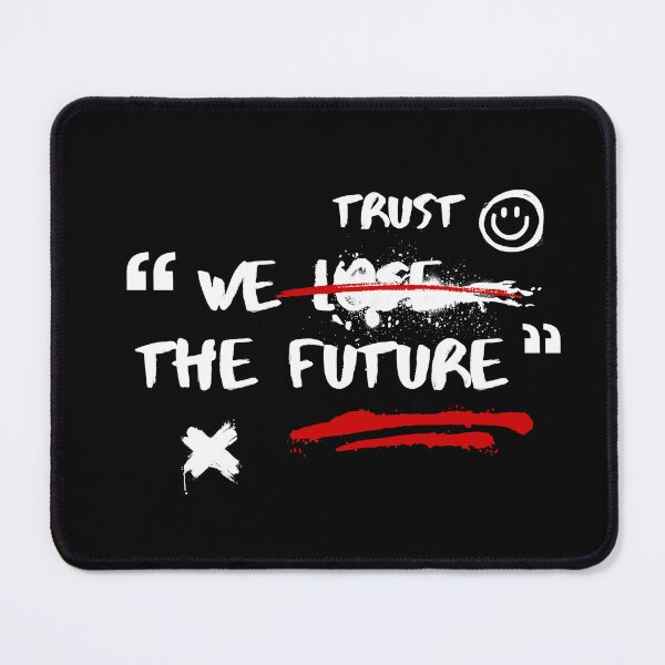 Item preview, WE TRUST THE FUTURE designed and sold by PGAart.