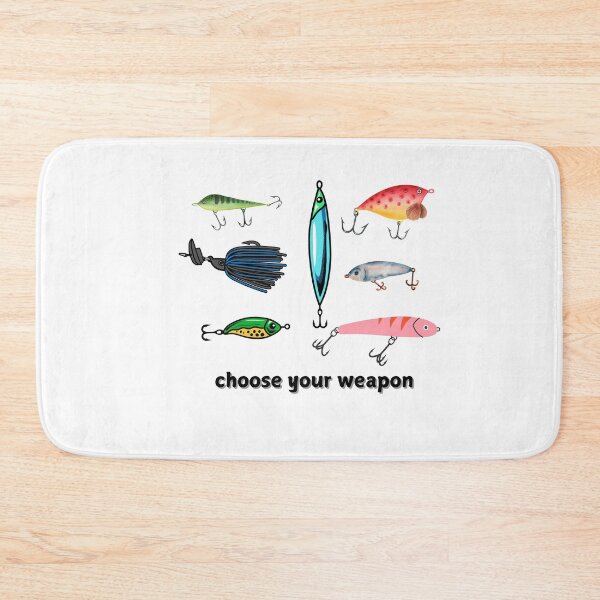 Item preview, choose your weapon, Funny fishing baits . designed and sold by Bostonfashion25.