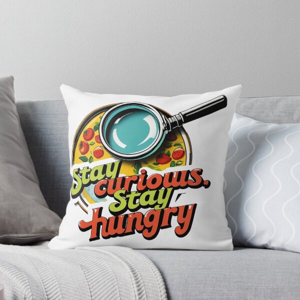 Item preview, Stay Curious Stay Hungry Adventure Food Exploration designed and sold by zoughlal.