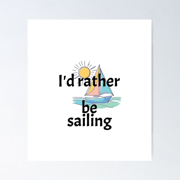 Item preview, My love for sailing designed and sold by CammiesShop.