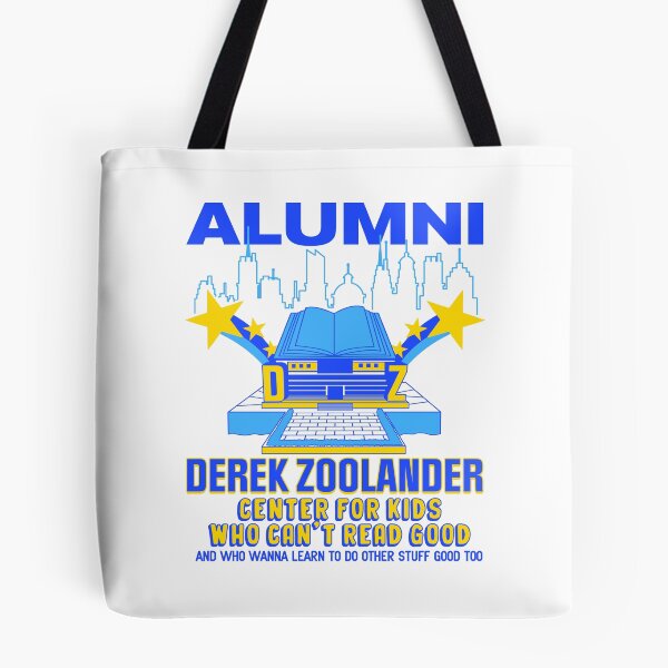 Item preview, ALUMNI - Derek Zoolander Center For Kids Who Can't Read Good designed and sold by acquiesce13.