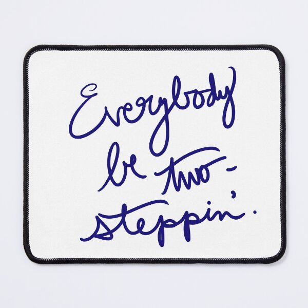 Item preview, Everybody be Two-stepping’! designed and sold by abeink.