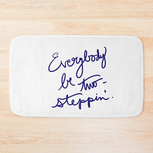Item preview, Everybody be Two-stepping’! designed and sold by abeink.