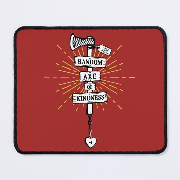 Item preview, Random Axe of Kindness designed and sold by Murder of Crows.
