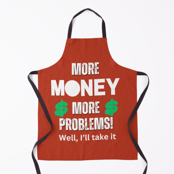 Item preview, Funny More Money More Problems Design designed and sold by TeesOgram.