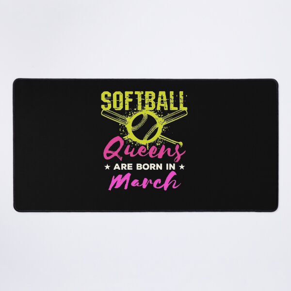 Item preview, Softball Birthday Queens are Born in March designed and sold by jaygo.