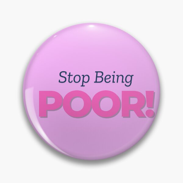 Item preview, Stop being poor designed and sold by Ink And Inspire.