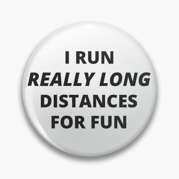 Item preview, I Run Really Long Distances For Fun designed and sold by ceverett98.