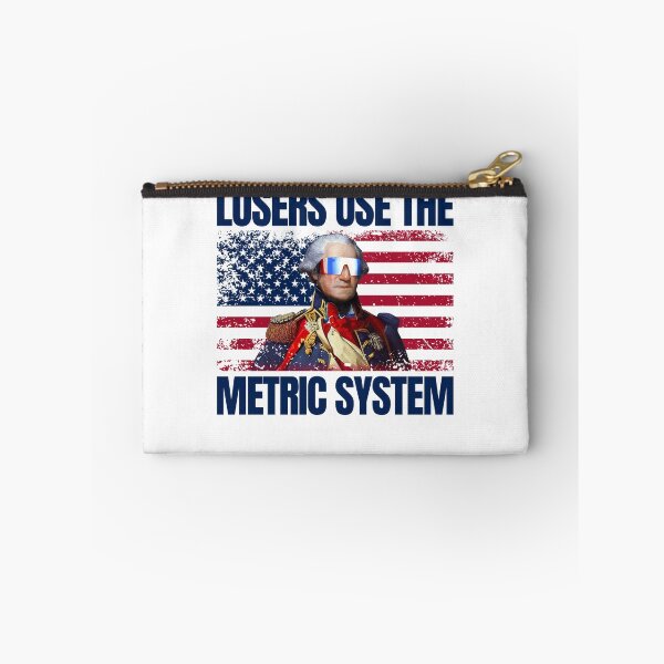 Item preview, Losers Use The Metric System George Washington 4th of July Gear designed and sold by DynamicDesign.