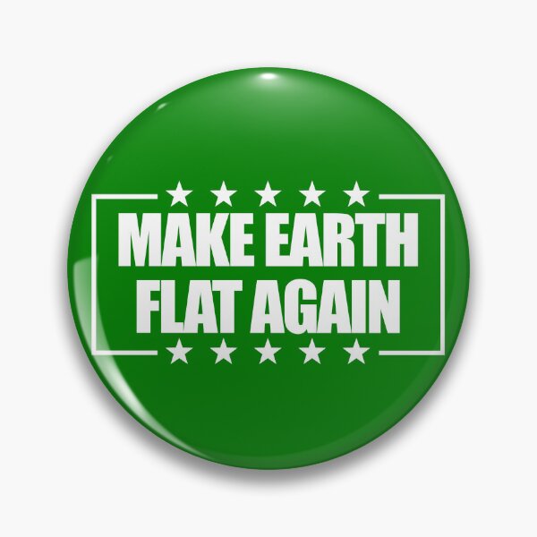 Item preview, Make Earth Flat Again Funny Flat Earth Gear designed and sold by DynamicDesign.