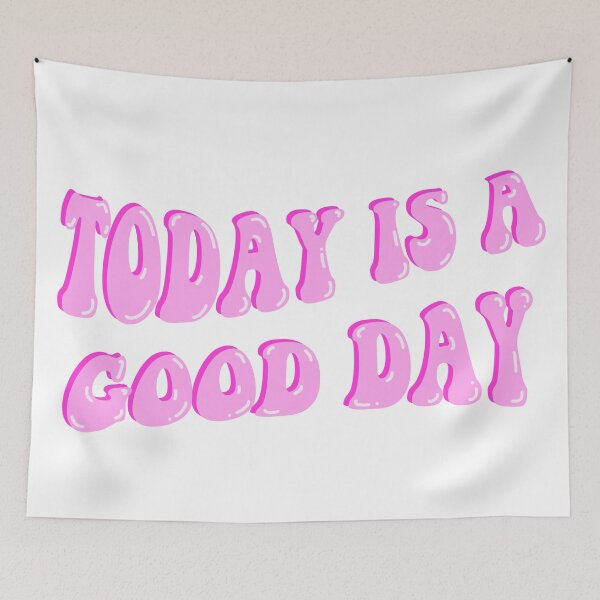 Item preview, Today Is A Good Day Pink designed and sold by Cherry Icing.