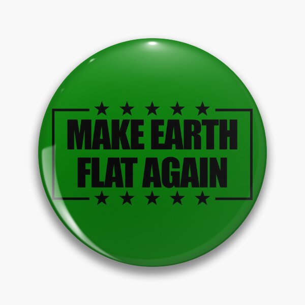 Item preview, Make Earth Flat Again Funny Flat Earth Gear designed and sold by DynamicDesign.