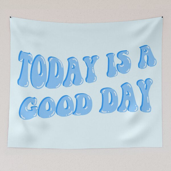 Item preview, Today Is A Good Day Blue designed and sold by Cherry Icing.