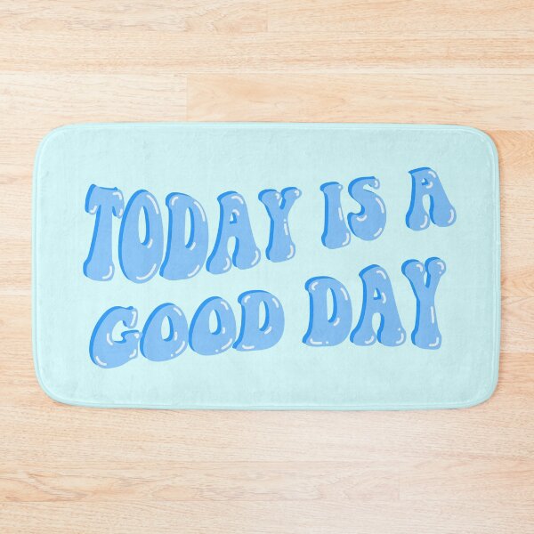 Item preview, Today Is A Good Day Blue designed and sold by Cherry Icing.