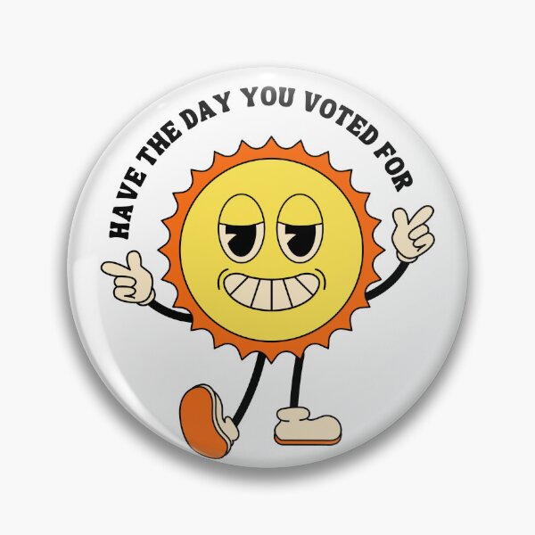 Item preview, Have the Day You Voted For Sticker designed and sold by Girl-meets-joy.