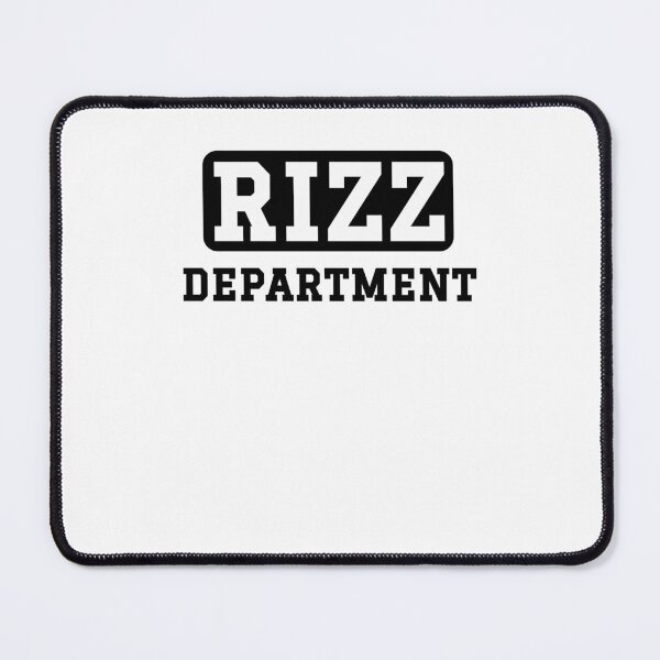 Item preview, Rizz Department funny rizz saying humor joke designed and sold by snowry.