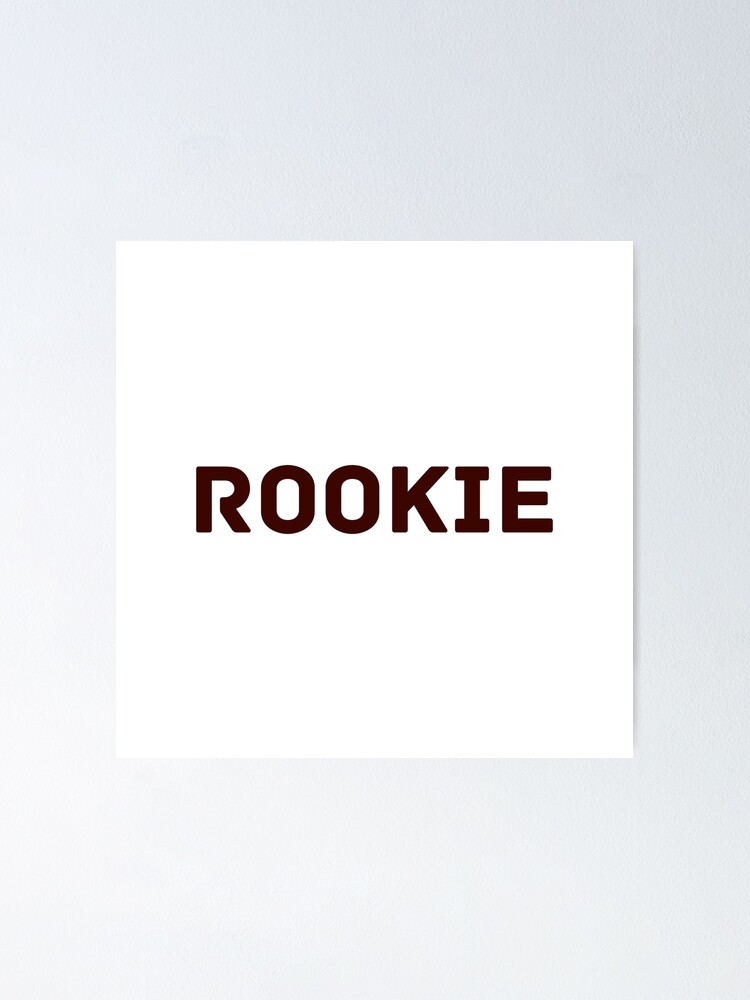 Thumbnail 1 of 3, Poster, ROOKIE designed and sold by Hell-Prints.