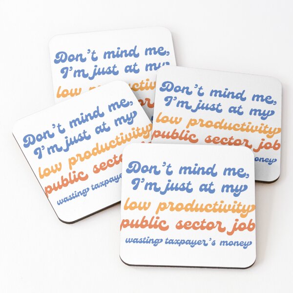 Item preview, Low Productivity, Public Sector Job designed and sold by anne-dromeda.