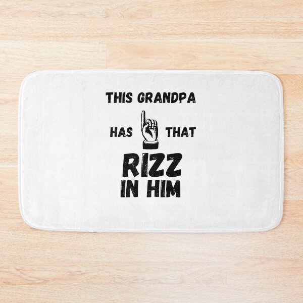 Item preview, This Grandpa has that Rizz in him funny rizz saying joke designed and sold by snowry.
