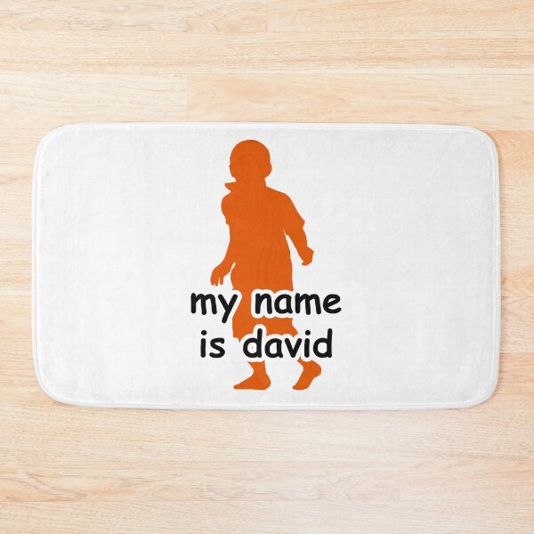 Item preview, MY NAME IS DAVID MEME designed and sold by biscuitbucket.
