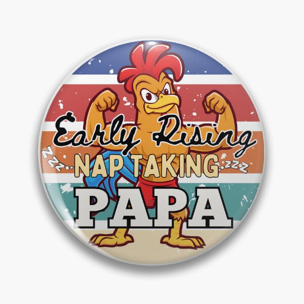 Item preview, Early Rising Nap Taking PAPA designed and sold by HinsonCreations.