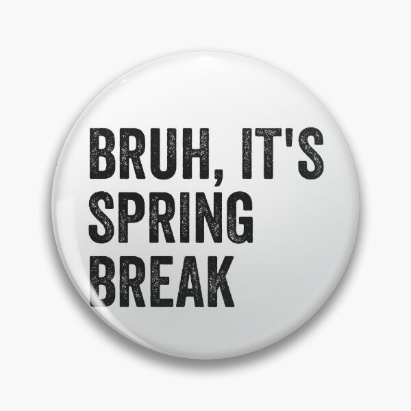 Item preview, Bruh It's Spring Break Boys Teen Spring Break Bruh Gear designed and sold by DynamicDesign.