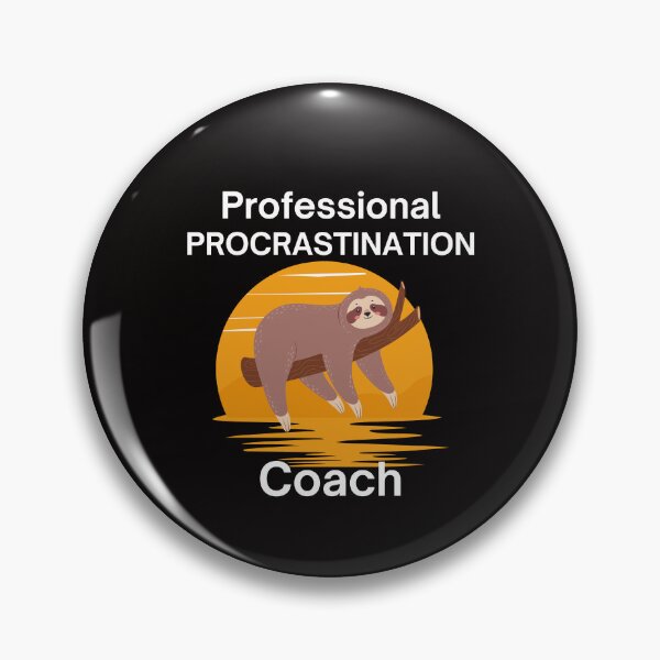Item preview, Funny Procrastination Coach Sloth Humor for Lazy Experts designed and sold by MagicSD Designs.