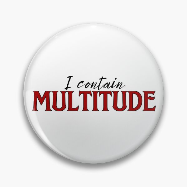 Item preview, I Contain Multitude designed and sold by auDHDesigns.