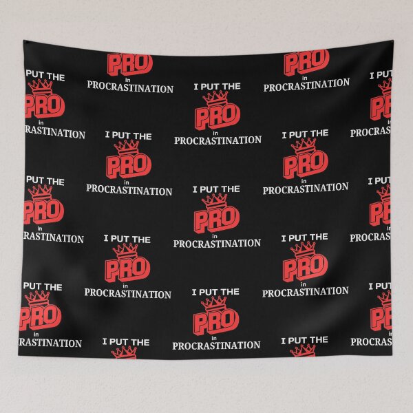 Item preview, Hilarious Procrastination Joke Funny Sarcastic Lazy Quotes designed and sold by MagicSD Designs.