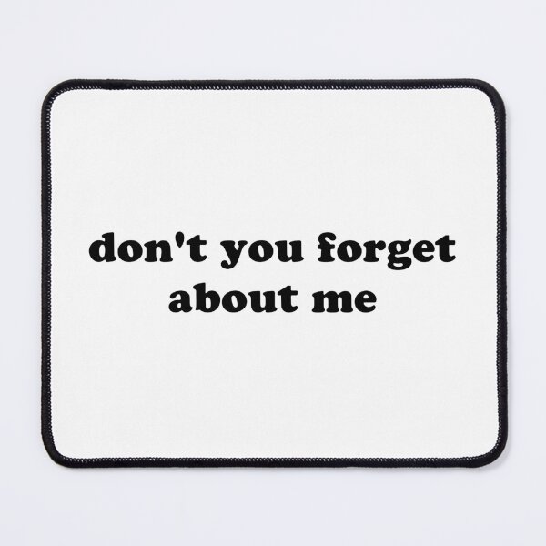 Item preview, Don't You Forget About Me Lyrics designed and sold by wordswithfonts.