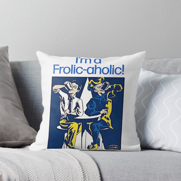 Item preview, I'm a Frolic Aholic Severance Lumon Break Room Poster designed and sold by shenitasarkisi.